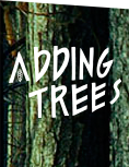 Adding Trees